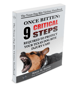 <a href="http://barruslaw.com/9-critical-steps-to-protect-your-texas-dog-bite-injury-case/">9 Critical Steps to Protect Your Texas Dog Bite Injury Case </a>